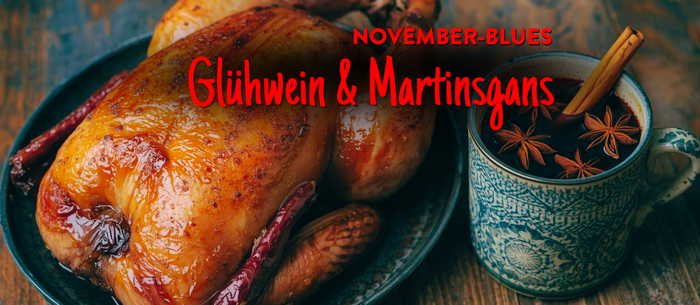 An allen Wochenenden: November-Blues trifft Weingenuss